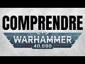 Comprendre warhammer 40000 lunivers le jeu une vido simple pour dbutant