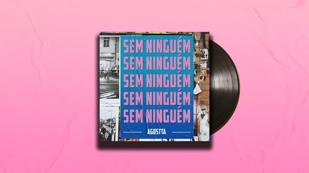Agostta - Sem Ninguém