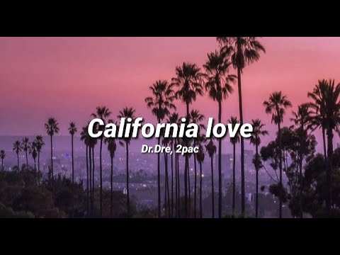 2pac ft. Dr.Dre - California Love (Lyrics)