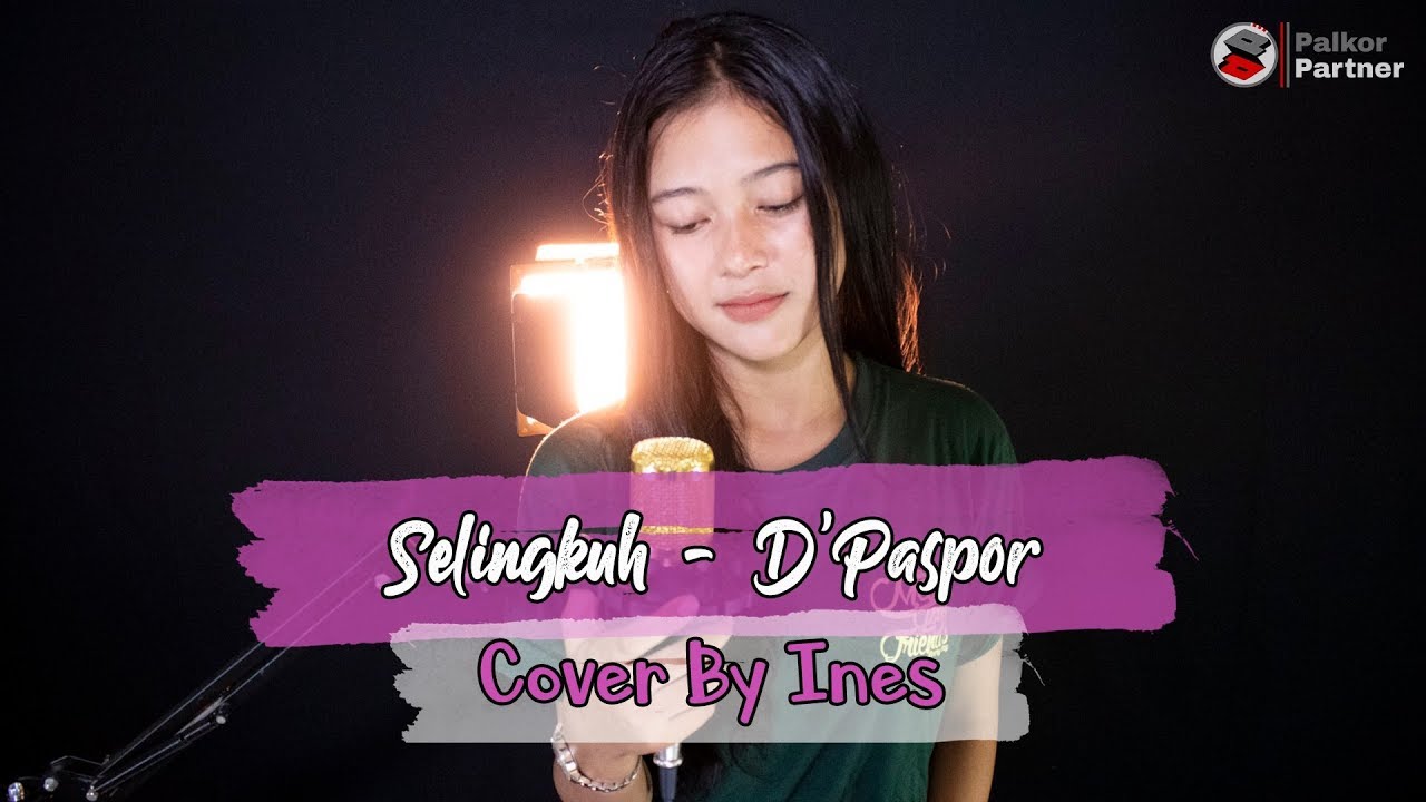 Selingkuh D Paspor Cover By Ines Youtube