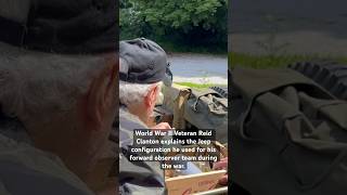 Wwii Veteran Reid Clanton Explains The Jeep Configuration He Used For His Forward Observer Team