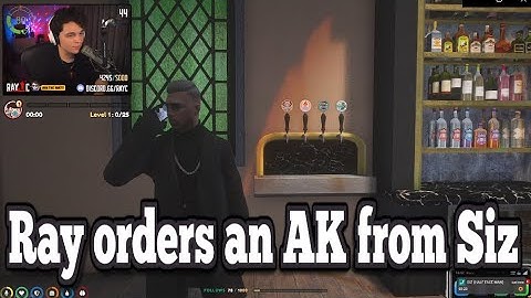 Ray orders an AK from Siz | No-Pixel 3.1