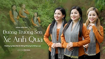 Đường Trường Sơn Xe Anh Qua 🔥 Giọng Hát 3 Chị Em Ruột Gây Sốt Ca Khúc Cách Mạng | Official MV 4K