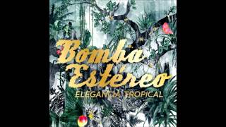 Bomba Estereo - Mozo Feat. Buraka Som Sistema (Official Audio)