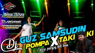 Dj Guz Samsudin VIRAL X pompa pompom x takitaki