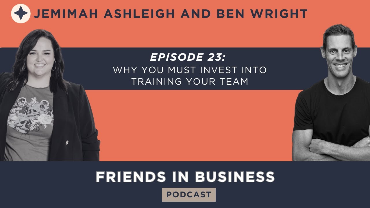 Episode 23: Why You Must Invest into Training Your Team - YouTube