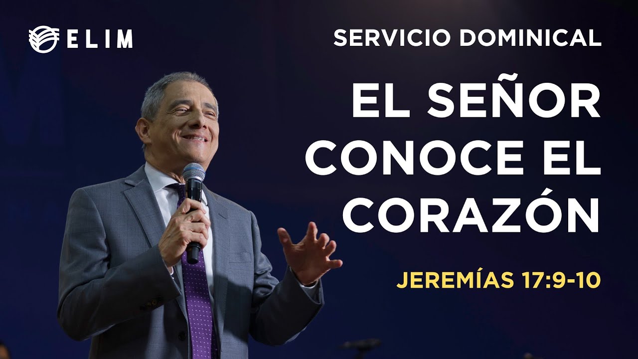 El Señor conoce el corazón | Jeremías 17:9-10