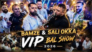 BAMZE & Sali Okka - VIP BAL SHOW - Ork.Parlament