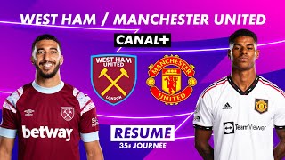 Le résumé de West Ham / Manchester United - Premier League 2022-23 (35ème journée)