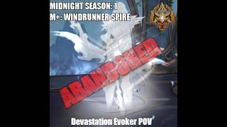 +12 Windrunner Spire - Arveiturace (Devastation Evoker POV) | 08.10.2026 (Abandoned)