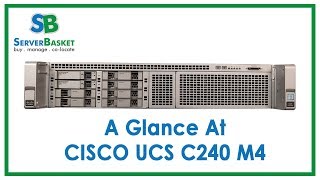 Cisco UCS C240 M4 Rack Server Details