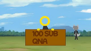 100 Subscribers  QNA!