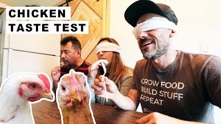 Taste Test Freedom Ranger Vs. Cornish Cross Chicken Challenge