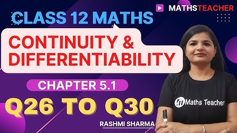 Class 12th | Exercise 5.1 Q26 to Q30|  Continuityand Differentiability| With basic concept | NCERT