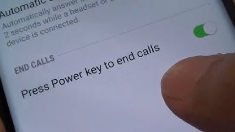 Samsung Galaxy S9 / S9+: How to Enable / Disble Press Power Key to End Call