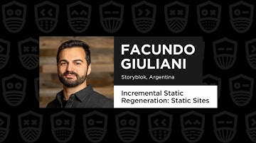 Incremental Static Regeneration: Static Sites on Steroids - Facundo Giuliani, React Advanced 2021