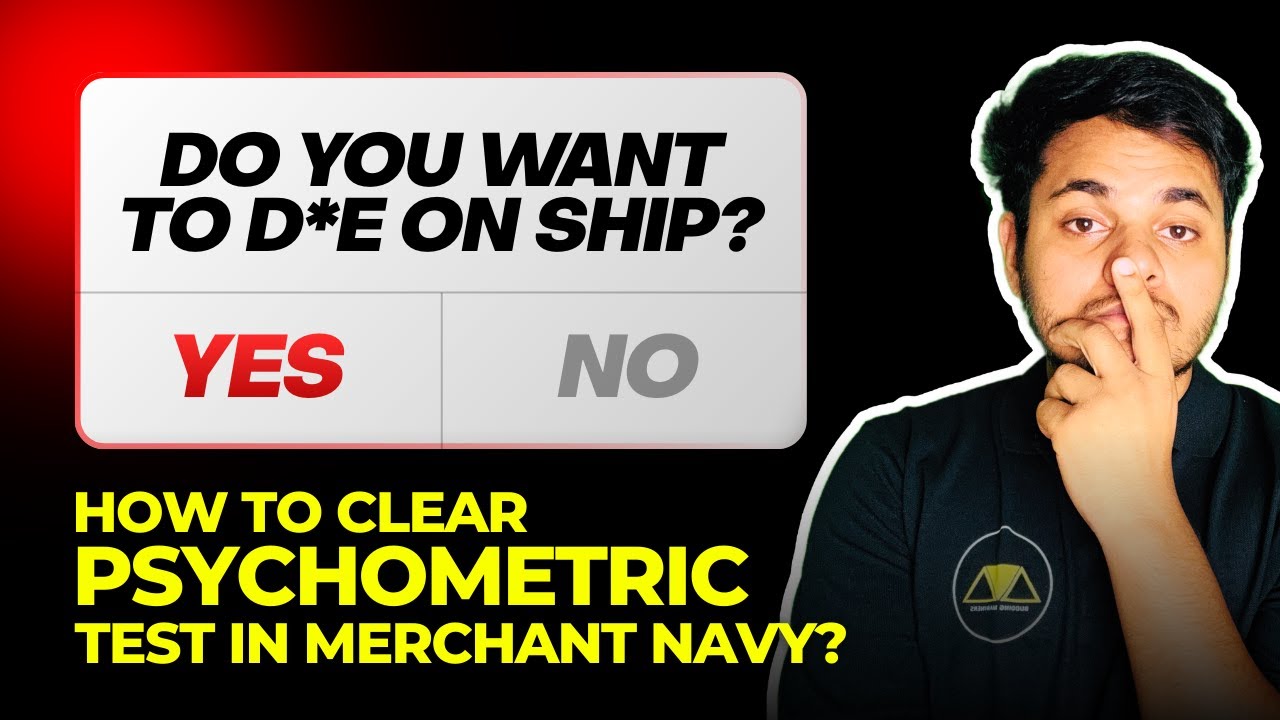 All About Psychometric Tests In Merchant Navy? Is It Really THAT Tough? | Types Of Questions Asked