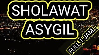 sholawat asyghil full 1 jam