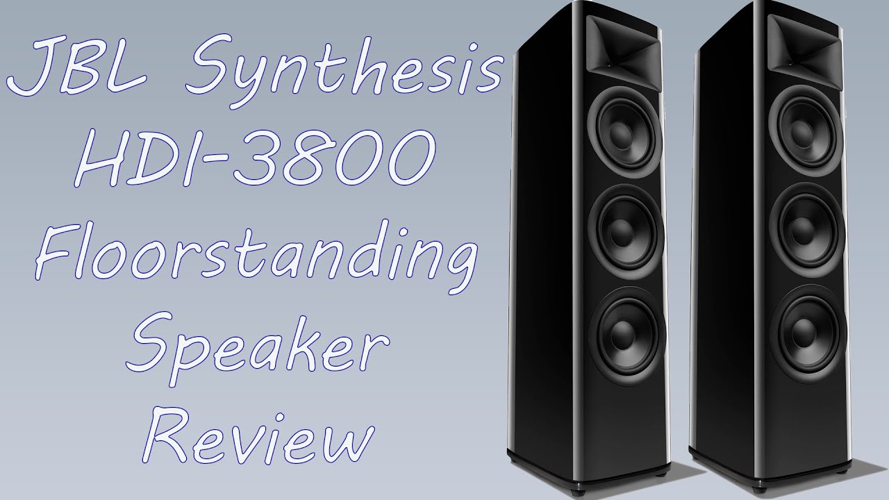 JBL Synthesis HDI-3800 フロアスタンディングスピーカー レビュー (TL
