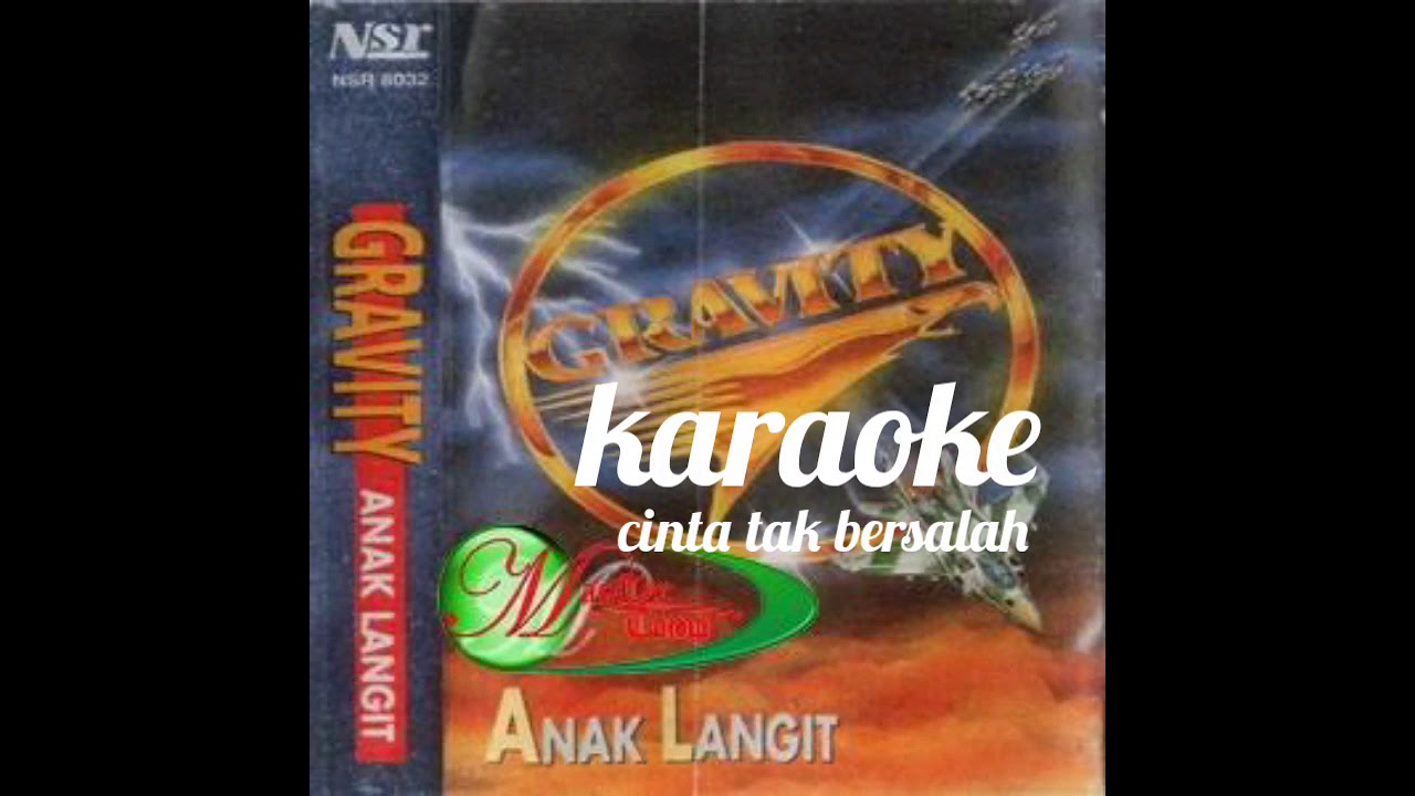 KARAOKE CINTA TAK BERSALAH GRAVITY