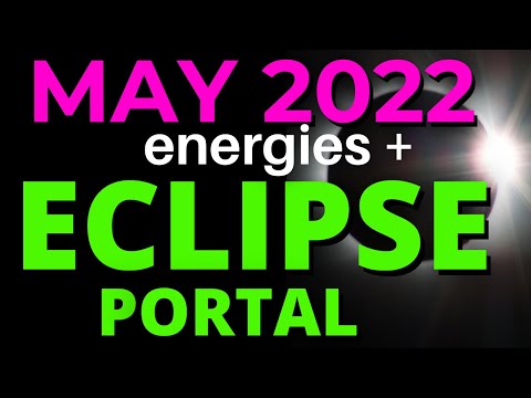 MAY 2022 ECLIPSE PORTAL is the TIPPING POINT for YOU!   Ascension Energy Update MAY 2022 - EARTH1111