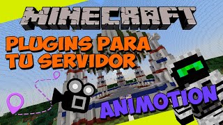 PLUGINS para tu SERVIDOR de Minecraft - ANIMOTION (Crea Cinematicas!)