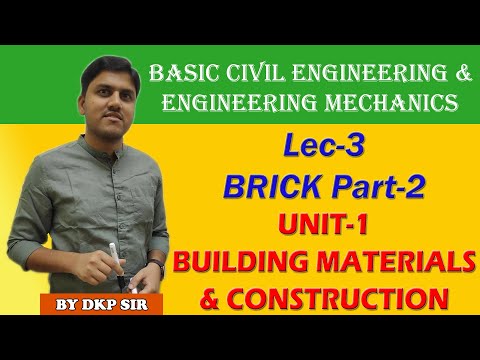 Lec 03 Bricks part 2 | Unit-1 Building Materials & Construction | BASIC CIVIL ENGG & ENGG MECHANICS