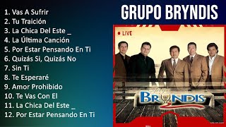 G r u p o B r y n d i s 2023 [1 HORA] - Mejores Canciones, Mejores Exitos, Grandes Exitos, Grand...