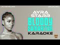 BLOODY SAMARITAN - AYRA STARR - KARAOKE VERSION