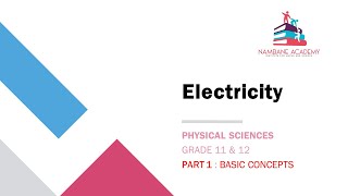 Grade 11_12 | Physical Science |Electricity | Full lesson | Basics | Part 1