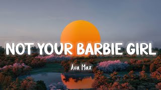 Not Your Barbie Girl - Ava Max [Lyrics/Vietsub]