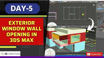 Exterior Window wall opening in 3Ds Max | DAY~5 | 30 Day