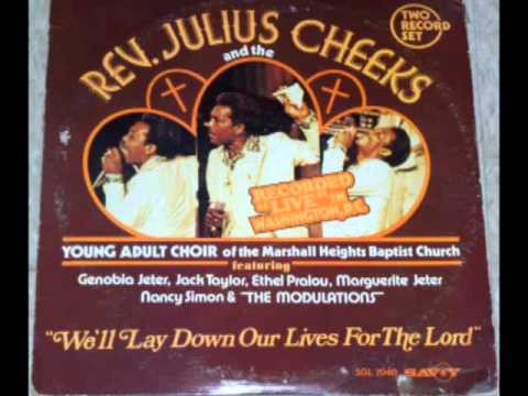 "I Must Tell Jesus" Rev. Julius Cheeks