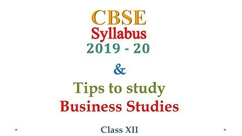 2019-20 Business Studies Syllabus | CBSE Class 12  Business Studies