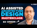 AI-Assisted System Design Masterclass with Google Engineer