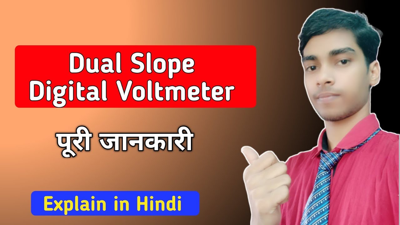Dual Slope DVM Digital Voltmeter in Hindi YouTube