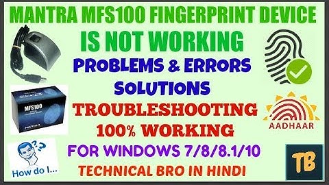 Mantra MFS100 USB Device Is Not Working | Errors Solutions | Troubleshooting | 100% Working [Hindi]