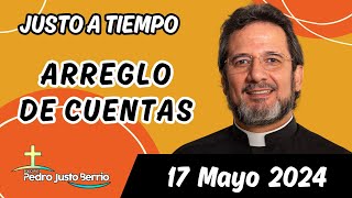 Evangelio de hoy Viernes 17 Mayo 2024 | Padre Pedro Justo Berrío