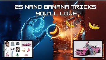 25 Nano Banana Tricks: Character Consistency, Photo Restoration & Video Transforms