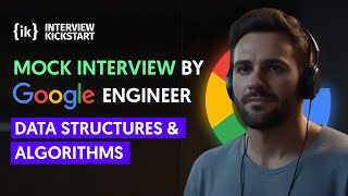 Mock Interview by Google engineer | Data Structures & Algorithms