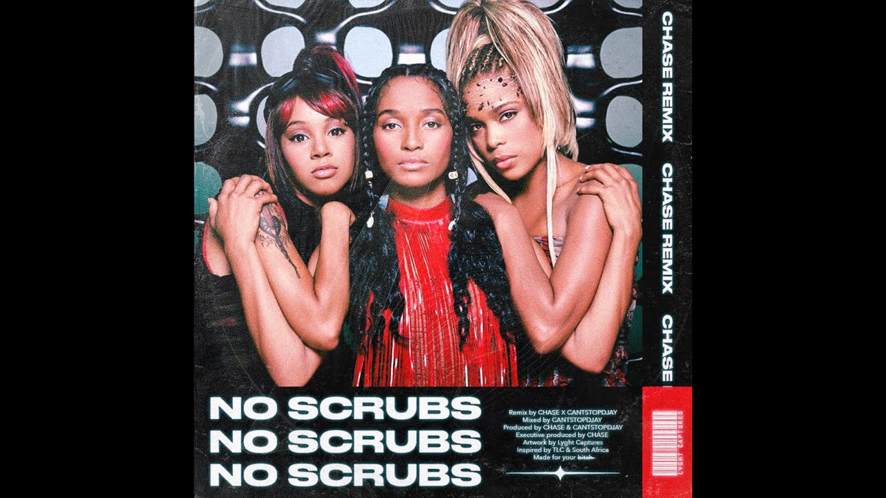 TLC NO SCRUBS (CHASE REMIX) YouTube