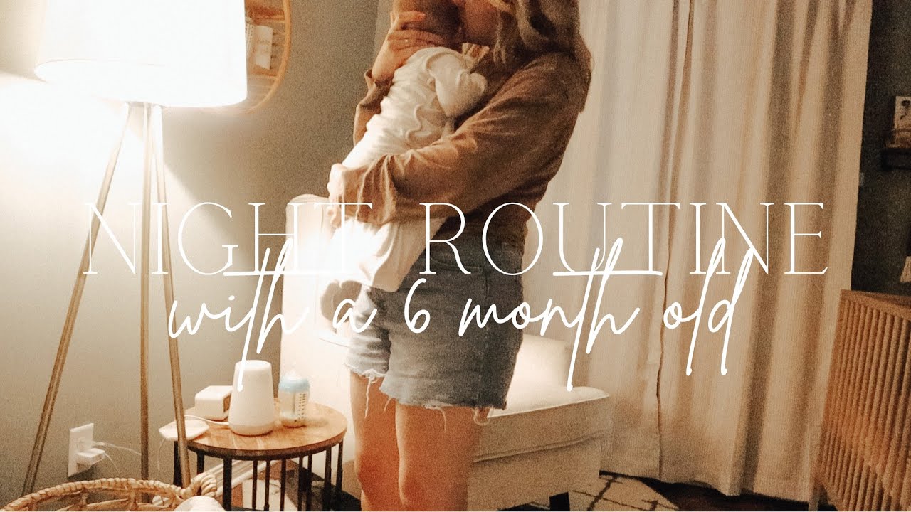 NIGHT ROUTINE WITH A 6 MONTH OLD | summer night routine as a new mom
