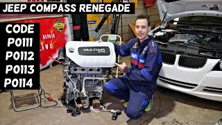 JEEP COMPASS RENEGADE CODE P0111 P0112 P0113 P0114 ENGINE LIGHT ON FIX