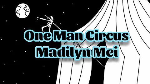 Madilyn Mei - One Man Circus (Lyrics)