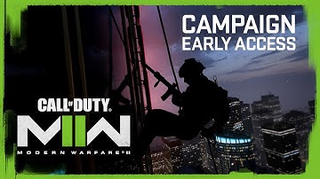 Campaign Early Access | Call of Duty: Modern Warfare II