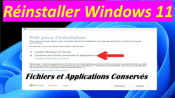 RÉINSTALLER WINDOWS 11 EN CONSERVANT LES FICHIERS PERSONNELS ET APPLICATIONS