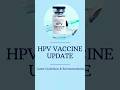 HPV vaccine updates,IAP ACVIP 2025 Recommendations #pediatrics #neet #education #hpv #contentcreator