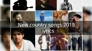 New Country Songs 2019 & 2020 The best Country