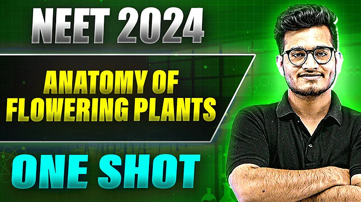 ANATOMY OF FLOWERING PLANTS in 1 Shot: FULL CHAPTER COVERAGE (Theory+PYQs) || Prachand NEET