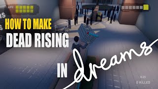 How To Use The Undead Rising Engine In Dreams